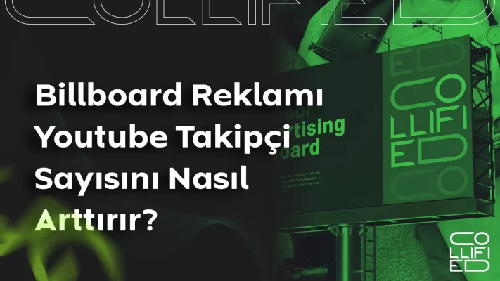 Billboard reklami Youtube takipci sayisini nasil arttirir Billboard reklamı Youtube takipçi sayısını nasıl arttırır?
