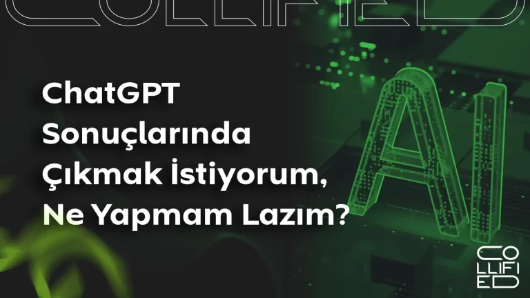 ChatGPT Sonuçlarında Çıkmak İstiyorum, Ne Yapmam Lazım ? ChatGPT Sonuçlarında Çıkmak İstiyorum, Ne Yapmam Lazım __