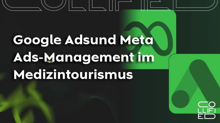 Google Adsund Meta Ads-Management im Medizintourismus Google Adsund Meta Ads-Management im Medizintourismus