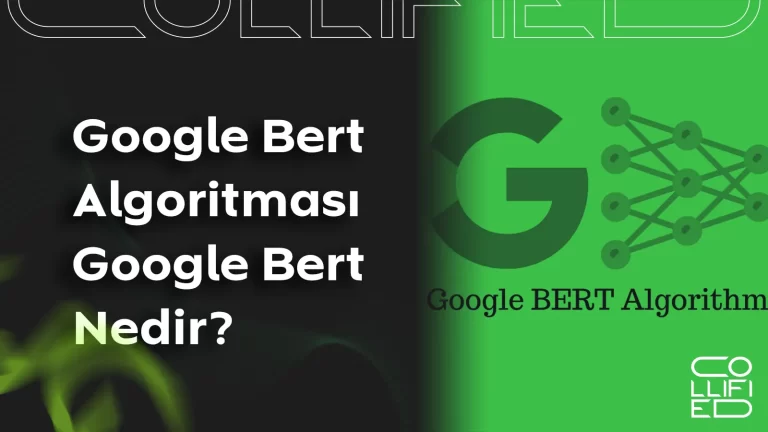 Google Bert Algoritması/Google Bert Nedir? Google Bert Algoritması_Google Bert Nedir__