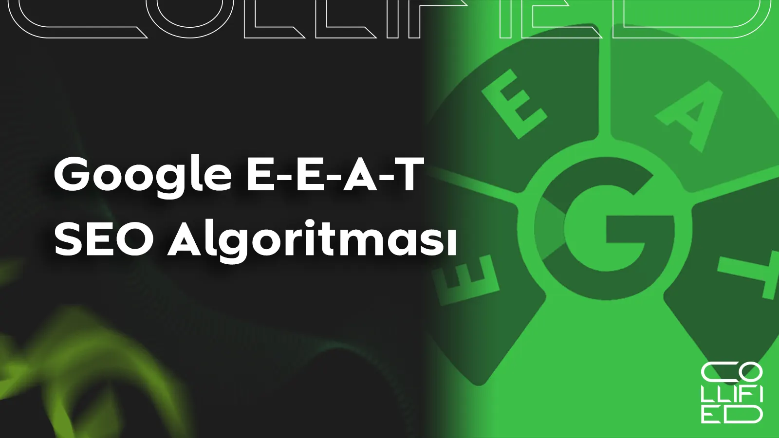 Google E E A T SEO Algoritmasi Google E-E-A-T SEO Algoritması Google E E A T SEO Algoritmasi Google E-E-A-T SEO Algoritması