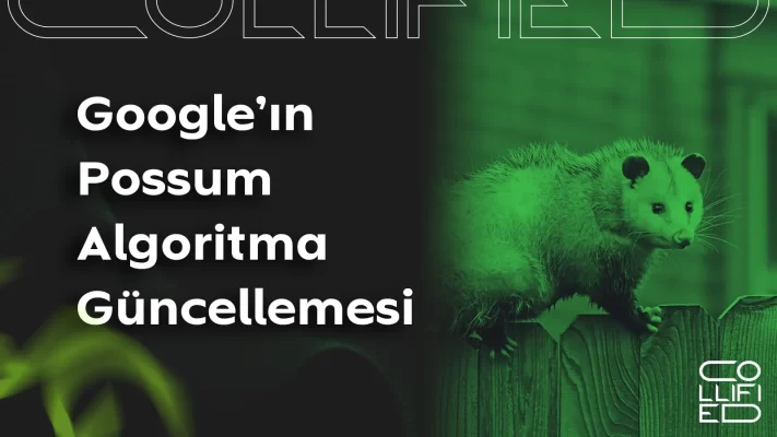 Googlein Possum Algoritma Guncellemesi Google'ın Possum Algoritma Güncellemesi Googlein Possum Algoritma Guncellemesi Google'ın Possum Algoritma Güncellemesi