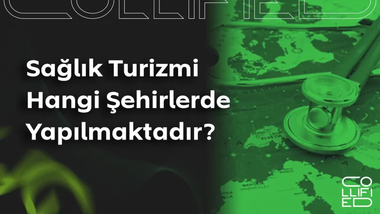 Türkiye'de Sağlık Turizmi Yapılan Yerler Sağlık Turizmi Hangi Şehirlerde Yapılmaktadır__