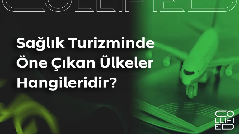 Sağlık Turizminde Öne Çıkan Ülkeler Hangileridir? Sağlık Turizminde Öne Çıkan Ülkeler Hangileridir__