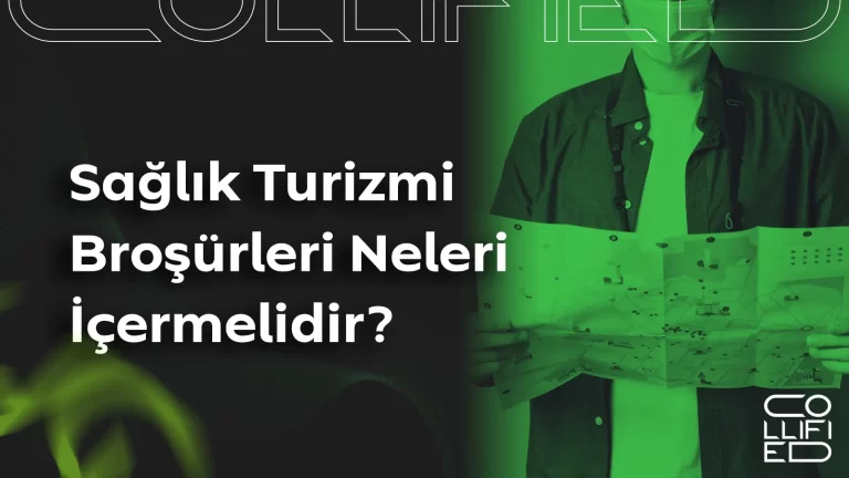 Sağlık Turizmi Broşürleri Neleri İçermelidir? Sağlık Turizmi Broşürleri Neleri İçermelidir__