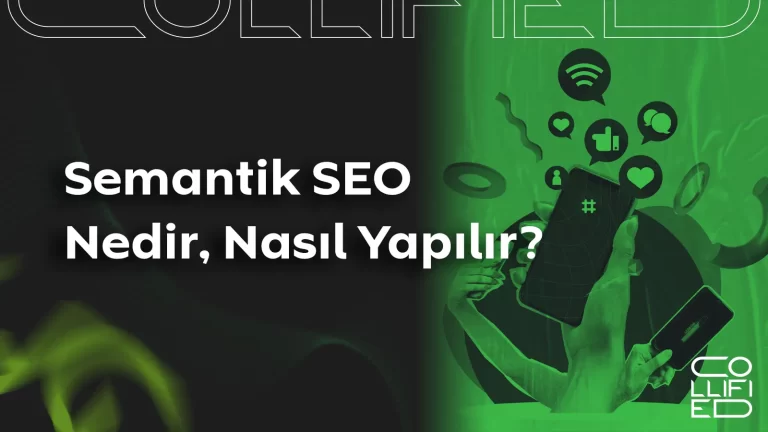Semantik SEO Nedir, Nasıl Yapılır? Semantik SEO Nedir, Nasıl Yapılır__