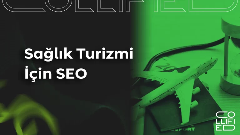Hangi Dillerde Sağlık Turizmi İçin SEO Yapılır? Sağlık Turizmi İçin SEO