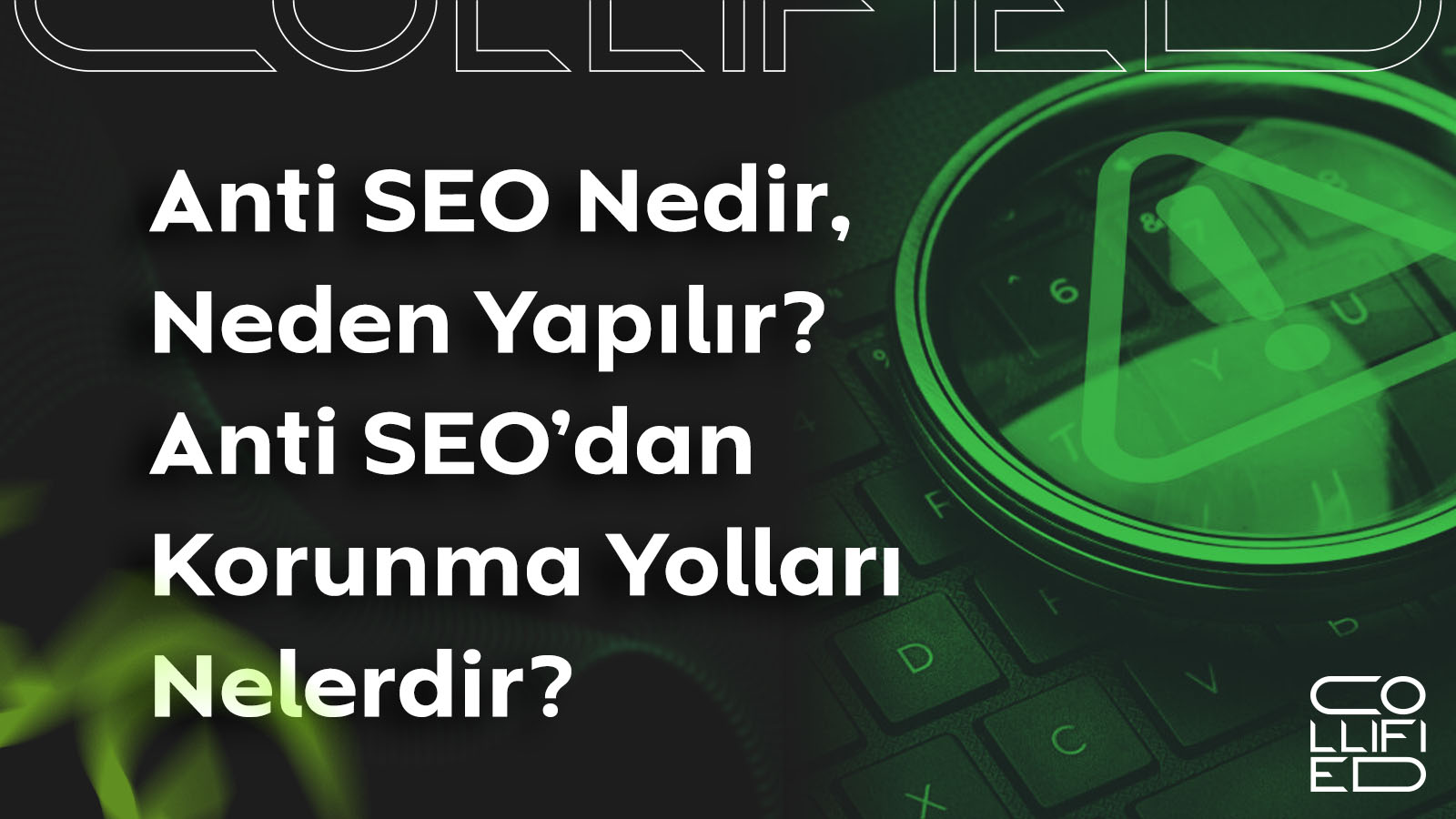 Anti SEO Nedir Neden Yapilir Anti SEOdan Korunma Yollari Nelerdir Anti SEO Nedir, Neden Yapılır? Anti SEO’dan Korunma Yolları Nelerdir?