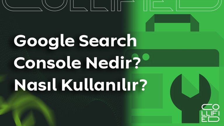 Google Search Console Nedir? Nasıl Kullanılır? Google Search Console Nedir_ Nasıl Kullanılır_