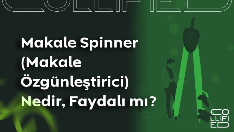 Makale Spinner (Makale Özgünleştirici) Nedir Faydalı mı? Makale Spinner (Makale Özgünleştirici) Nedir Faydalı mı
