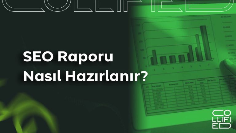 SEO Raporu Nasıl Hazırlanır? SEO Raporu Nasıl Hazırlanır_
