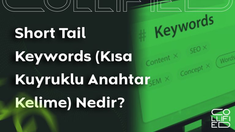 Short Tail Keywords (Kısa Kuyruklu Anahtar Kelime) Nedir? Short Tail Keywords (Kısa Kuyruklu Anahtar Kelime) Nedir_