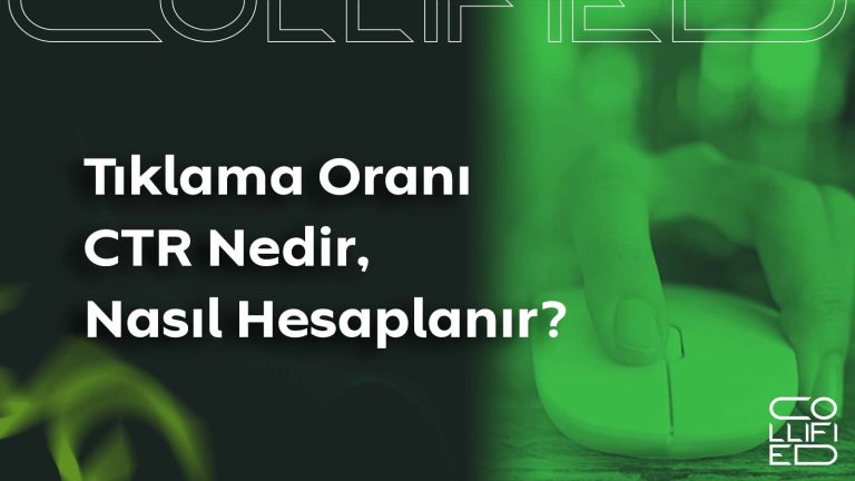 Tıklama Oranı (CTR) Nedir? Nasıl Hesaplanır? Tıklama Oranı CTR Nedir Nasıl Hesaplanır_