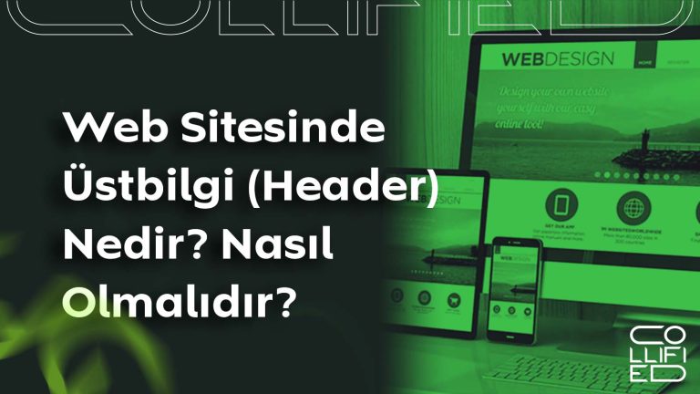 Web Sitesinde Üstbilgi/Header Nedir ve Nasıl Olmalıdır? Web Sitesinde Üstbilgi (Header) Nedir_ Nasıl Olmalıdır__