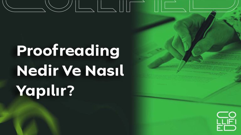 Proofreading Nedir ve Nasıl Yapılır? Proofreading Nedir Ve Nasıl Yapılır__