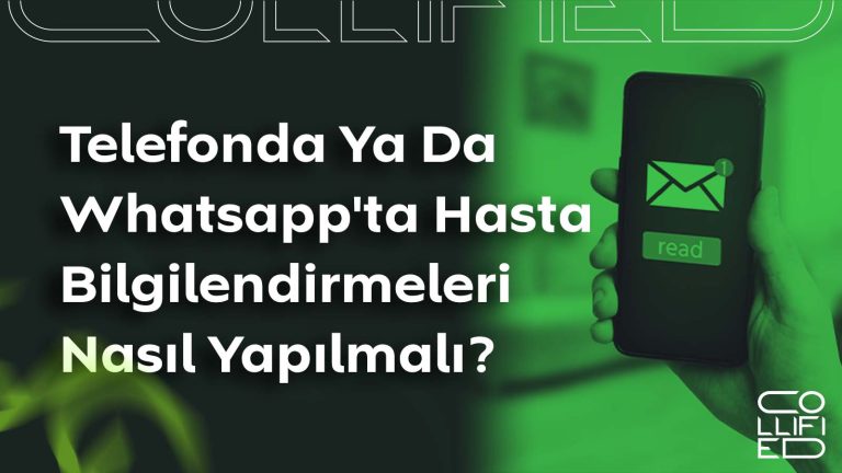 Telefonda veya WhatsApp'ta Hasta Bilgilendirmeleri Nasıl Yapılmalı? Telefonda Ya Da Whatsapp_ta Hasta Bilgilendirmeleri Nasıl Yapılmalı__