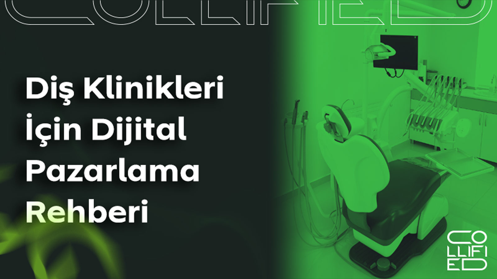 Dis Klinikleri Icin Dijital Pazarlama Rehberi 1 Diş Klinikleri için Dijital Pazarlama Rehberi
