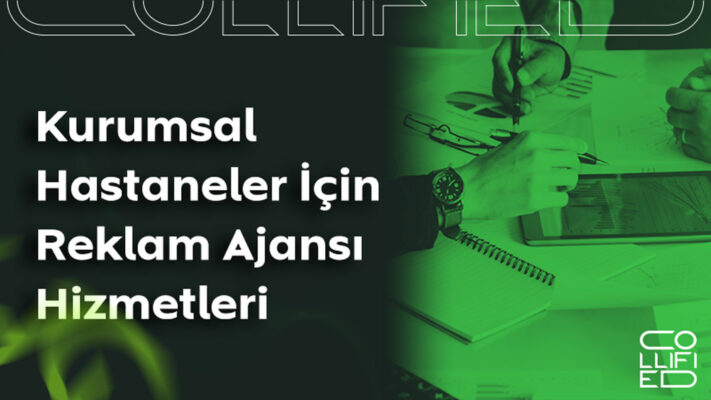 Kurumsal Hastaneler Icin Reklam Ajansi Hizmetleri Kurumsal Hastaneler İçin Reklam Ajansı Hizmetleri