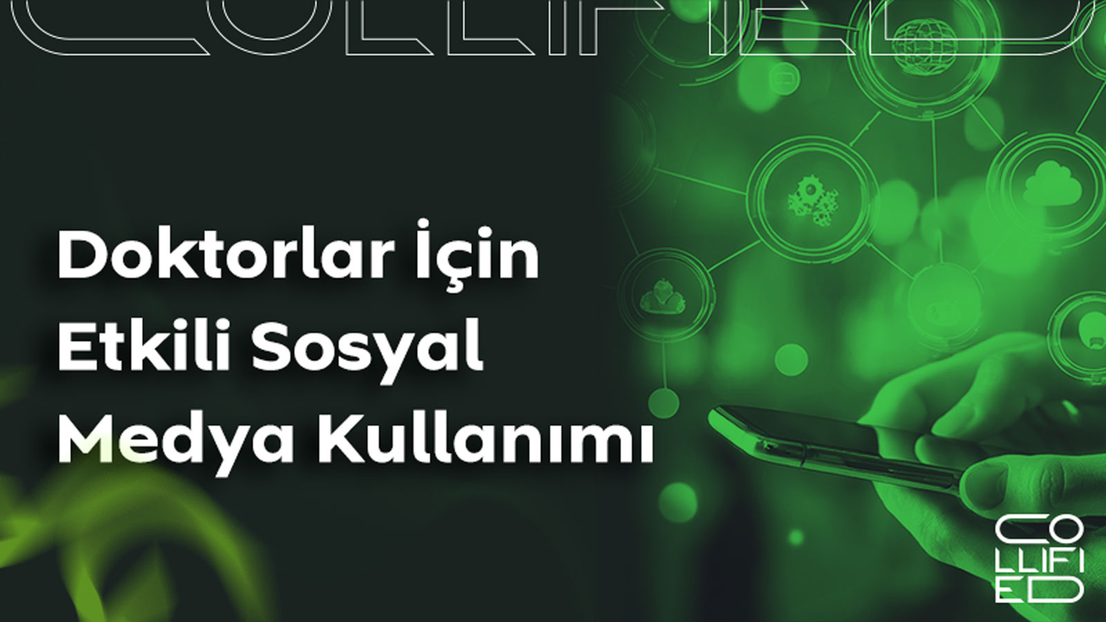 doktorlar icin etkili sosyal medya kullanimi Doktorlar İçin Etkili Sosyal Medya Kullanımı