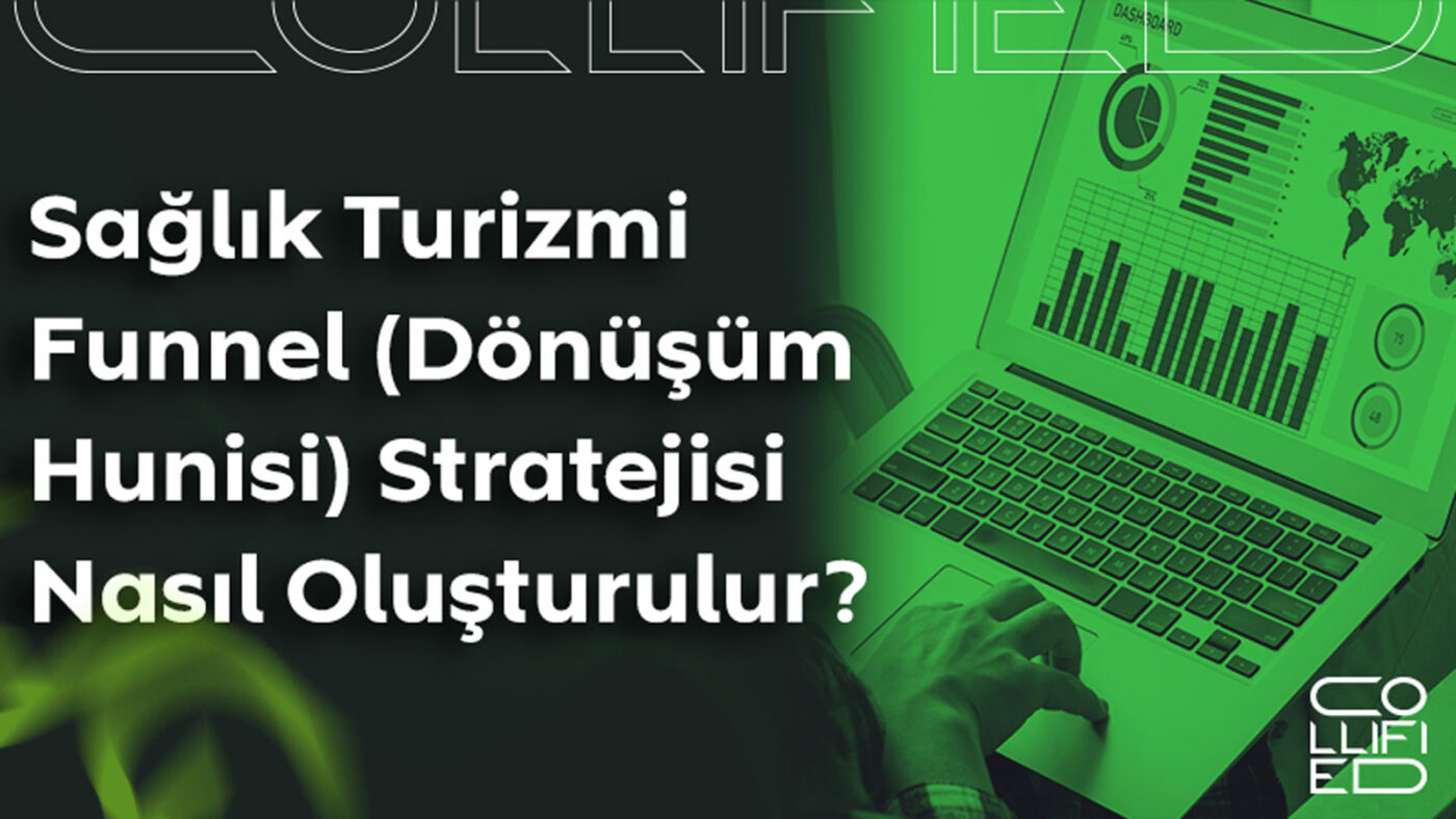 Saglik Turizmi Funnel Donusum Hunisi Stratejisi Nasil Olusturulur Sağlık Turizmi Funnel (Dönüşüm Hunisi) Stratejisi Nasıl Oluşturulur? Saglik Turizmi Funnel Donusum Hunisi Stratejisi Nasil Olusturulur Sağlık Turizmi Funnel (Dönüşüm Hunisi) Stratejisi Nasıl Oluşturulur?