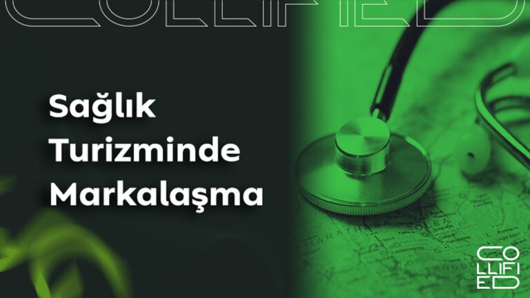 Sağlık Turizminde Markalaşma sağlık-turizminde-markalaşma
